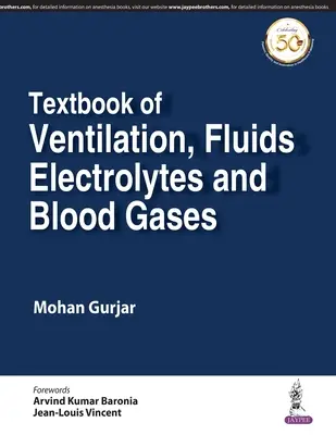 Manual de ventilație, fluide, electroliți și gaze sanguine: Textbook of Ventilation, Fluids, Electrolytes and Blood Gases - Textbook of Ventilation, Fluids, Electrolytes and Blood Gases