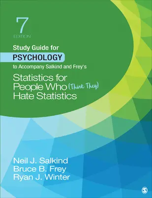 Ghid de studiu pentru psihologie pentru a însoți Salkind și Frey′s Statistics for People Who (Think They) Hate Statistics - Study Guide for Psychology to Accompany Salkind and Frey′s Statistics for People Who (Think They) Hate Statistics