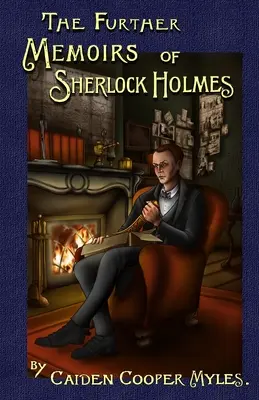 Memoriile suplimentare ale lui Sherlock Holmes - The Further Memoirs of Sherlock Holmes