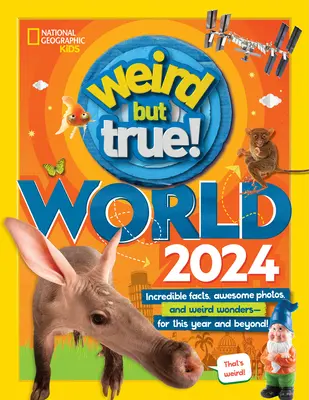 Ciudat, dar adevărat: Lumea 2024 - Weird But True World 2024