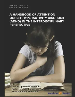 Manual de tulburare de hiperactivitate și deficit de atenție (ADHD) în perspectivă interdisciplinară (Handbook of Attention Deficit Hyperactivity Disorder (ADHD) in the Interdisciplinary Perspective) - Handbook of Attention Deficit Hyperactivity Disorder (ADHD) in the Interdisciplinary Perspective