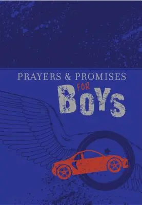 Rugăciuni și promisiuni pentru băieți - Prayers & Promises for Boys
