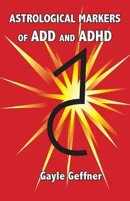 Markeri astrologici pentru ADD și ADHD - Astrological Markers for ADD and ADHD