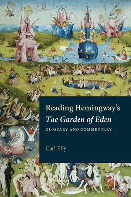 Citind Grădina Edenului de Hemingway: Glosar și comentariu - Reading Hemingway's the Garden of Eden: Glossary and Commentary