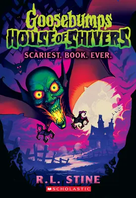Cea mai înfricoșătoare. Cartea. Ever. (Goosebumps House of Shivers #1) - Scariest. Book. Ever. (Goosebumps House of Shivers #1)