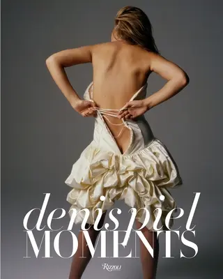 Denis Piel: Momente - Denis Piel: Moments