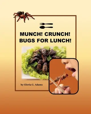 Munch! Crunch! Gândaci pentru prânz! - Munch! Crunch! Bugs for Lunch!