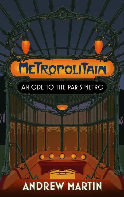 Metropolitain - O odă către metroul parizian - Metropolitain - An Ode to the Paris Metro