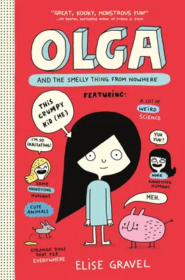 Olga și chestia mirositoare de nicăieri - Olga and the Smelly Thing from Nowhere