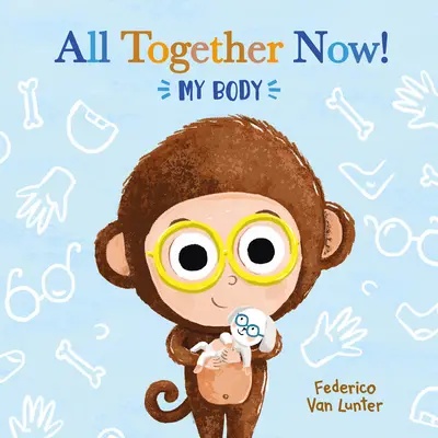 Toți împreună acum! Corpul meu - All Together Now! My Body