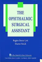 Asistentul de chirurgie oftalmologică (The Ophthalmic Surgical Assistant) - The Ophthalmic Surgical Assistant