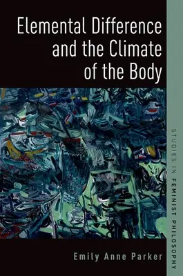 Diferența elementară și clima corpului - Elemental Difference and the Climate of the Body