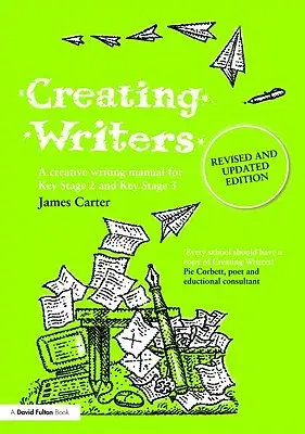 Creating Writers: Un manual de scriere creativă pentru școli - Creating Writers: A Creative Writing Manual for Schools