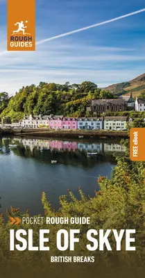 Pocket Rough Guide British Breaks Isle of Skye & the Western Isles (Ghid de călătorie cu Free Ebook) - Pocket Rough Guide British Breaks Isle of Skye & the Western Isles (Travel Guide with Free Ebook)
