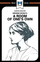 An Analysis of Virginia Woolf's a Room of One's Own