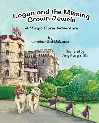Logan și bijuteriile coroanei dispărute - Logan and the Missing Crown Jewels
