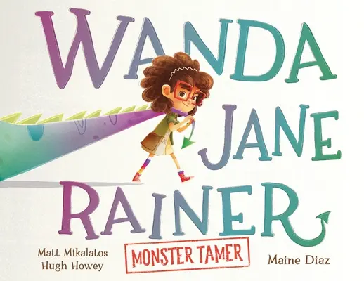 Wanda Jane Rainer Îmblânzitoare de monștri - Wanda Jane Rainer Monster Tamer