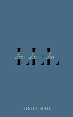LLL (Dragoste, viață și pierdere) - LLL (Love, Life, and Loss)