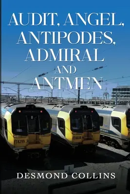 Audit, Înger, Antipode, Amiral și Antmen - Audit, Angel, Antipodes, Admiral and Antmen