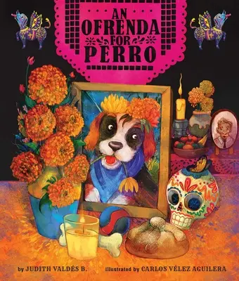 O Ofrenda pentru Perro - An Ofrenda for Perro