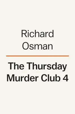 Ultimul diavol care a murit: Un mister al Clubului crimelor de joi - The Last Devil to Die: A Thursday Murder Club Mystery