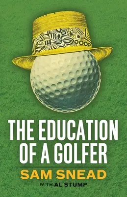 Educația unui jucător de golf (The Education of a Golfer) - The Education of a Golfer