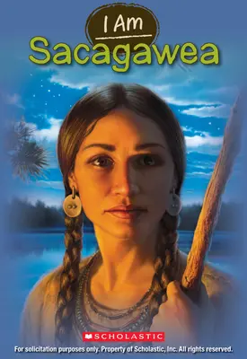 Eu sunt Sacagawea (Eu sunt #1) - I Am Sacagawea (I Am #1)