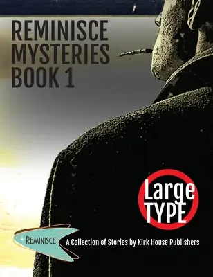 Misterele Reminisce - Cartea 1 - Reminisce Mysteries - Book 1