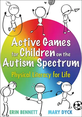 Jocuri active pentru copiii din spectrul autist: Alfabetizare fizică pentru viață - Active Games for Children on the Autism Spectrum: Physical Literacy for Life