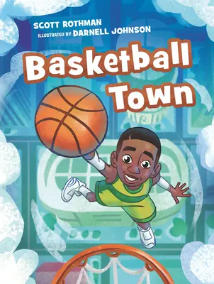 Orașul baschetului - Basketball Town