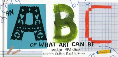 ABC-ul a ceea ce poate fi arta - ABC of What Art Can Be