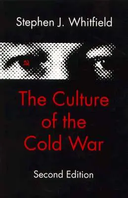 Cultura Războiului Rece - The Culture of the Cold War