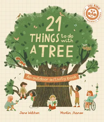 21 de lucruri de făcut cu un copac: O carte de activități în aer liber - 21 Things to Do with a Tree: An Outdoor Activity Book