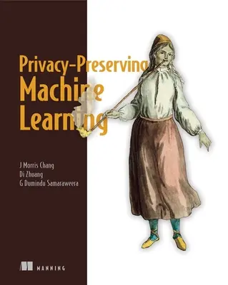 Învățarea automată care protejează confidențialitatea (Privacy-Preserving Machine Learning) - Privacy-Preserving Machine Learning