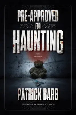 Pre-Aprobat pentru bântuire: And Other Stories - Pre-Approved for Haunting: And Other Stories