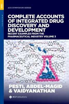Conturi complete ale descoperirii și dezvoltării integrate a medicamentelor - exemple recente din industria farmaceutică, volumul 3 - Complete Accounts of Integrated Drug Discovery and Development - Recent Examples from the Pharmaceutical Industry, Volume 3