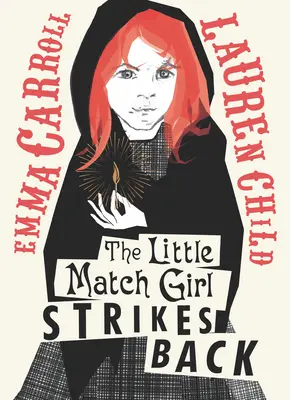 Fetița cu chibrituri contraatacă - The Little Match Girl Strikes Back
