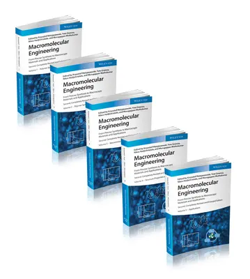Ingineria macromoleculară, set de 5 volume: De la sinteza precisă la materiale și aplicații macroscopice - Macromolecular Engineering, 5 Volume Set: From Precise Synthesis to Macroscopic Materials and Applications