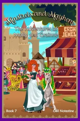 Menestrel și haos: O poveste cu Molly și Grainne (Cartea 7) - Minstrels and Mayhem: A Molly and Grainne Story (Book 7)