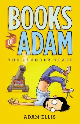 Cărțile lui Adam: The Blunder Years - Books of Adam: The Blunder Years
