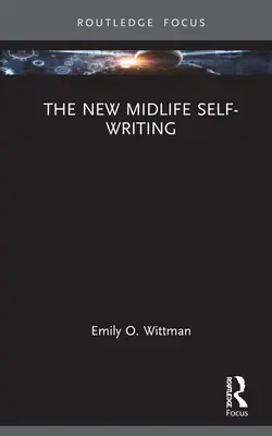 Noua auto-scriere la mijlocul vieții - The New Midlife Self-Writing