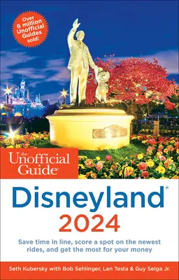 Ghidul neoficial pentru Disneyland 2024 - The Unofficial Guide to Disneyland 2024