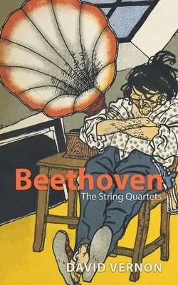 Beethoven: Cvartetele de coarde - Beethoven: The String Quartets