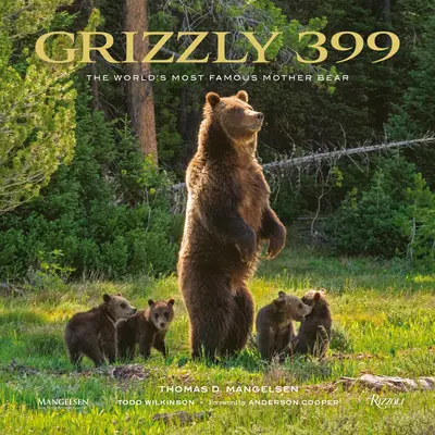 Grizzly 399: Cea mai faimoasă mamă urs din lume - Grizzly 399: The World's Most Famous Mother Bear
