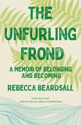 Unfurling Frond - The Unfurling Frond
