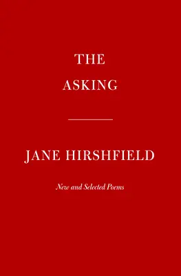 The Asking: New and Selected Poems