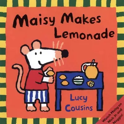 Maisy face limonadă - Maisy Makes Lemonade