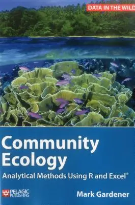 Ecologie comunitară: Metode analitice utilizând R și Excel - Community Ecology: Analytical Methods Using R and Excel