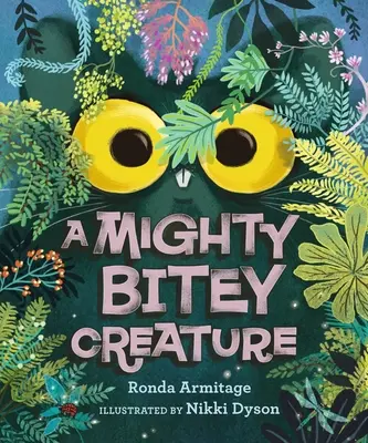O creatură puternic mușcătoare - A Mighty Bitey Creature