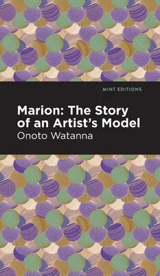 Marion: Povestea unui artist model - Marion: The Story of an Artist's Model